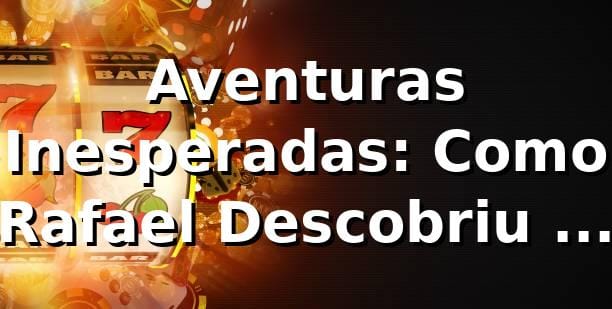 Aventuras Inesperadas: Como Rafael Descobriu a 5500bet fun nas Slots 🎰